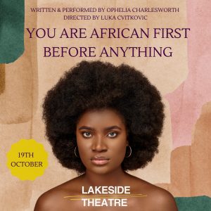 Ophelia Charlesworth poster for You Are African First Before Everything