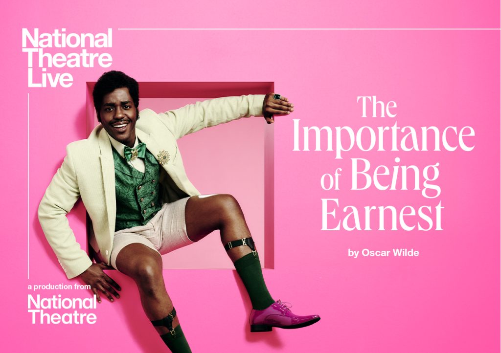 National Theatre Live: The Importance of Being Earnest by Oscar Wilde, with Ncuti Gatwa, directed by Max Webster.