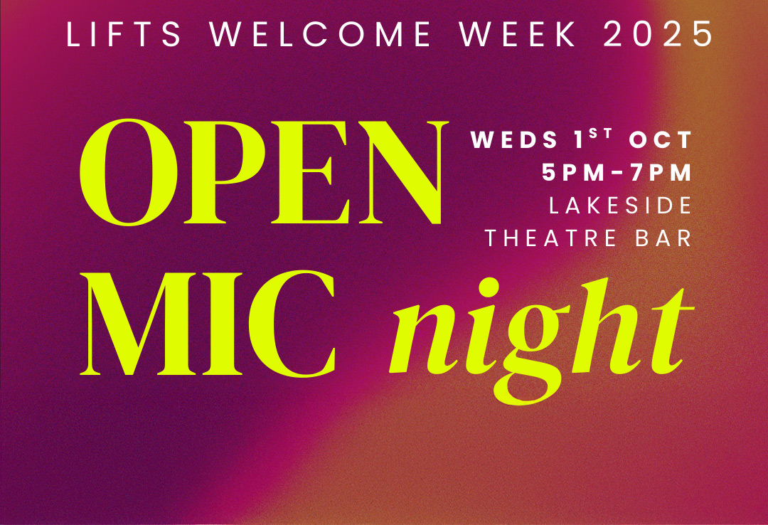 Open Mic Night, presented by the LiFTS department.